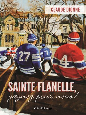 cover image of Sainte Flanelle, gagnez pour nous!
